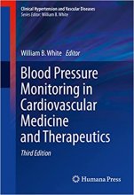 خرید کتاب Blood Pressure Monitoring in Cardiovascular Medicine and Therapeutics,3rd Edition2016