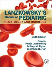خرید کتاب Lanzkowsky’s Manual of Pediatric Hematology and Oncology, 6th Edition2021