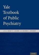 خرید کتاب ییل تکست بوک آف پابلیک سایکایتری Yale Textbook of Public Psychiatry, 1st Edition2016