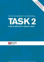 خرید کتاب IELTS Academic & General Task 2 - How to Write at a Band 9 Level