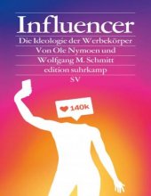 خرید کتاب Influencer - Die Ideologie der Werbekörper