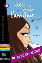 خرید کتاب زبان francais facile julie et le bateau fantome A2 + cd audio -fantastique