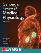 خرید کتاب گانونگز ریویو آف مدیکال فیزیولوژی Ganong’s Review of Medical Physiology, Twenty, 26th Edition2019