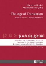 خرید کتاب زبان The Age of Translation Early 20th century Concepts and Debates
