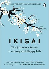 خرید کتاب رمان انگلیسی ایکیگای راز طول عمرژاپنی ها Ikigai The Japanese Secret to a Long and Happy Life