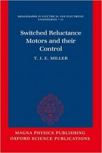 خرید کتاب Switched Reluctance Motors and Their Control