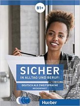خرید کتاب آلمانی Sicher in Alltag und Beruf! B1+ (Kurs- und Arbeitsbuch)