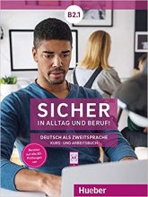 خرید کتاب آلمانی Sicher in Alltag und Beruf! B2.1 (Kursbuch + Arbeitsbuch)