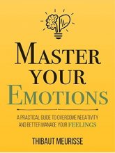 خرید کتاب مستر یور ایموشنز Master Your Emotions