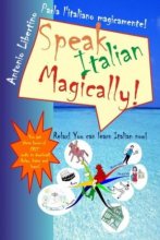 خرید کتاب ایتالیایی جادویی صحبت کنید! آروم باش! اکنون می توانید ایتالیایی یاد بگیرید! (نسخه ایتالیایی) Parla l'italiano magicame