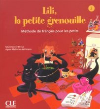 خرید کتاب زبان فرانسه Lili, la petite grenouille - Niveau 2 + Cahier + CD