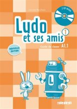 خرید کتاب زبان فرانسه Ludo et ses amis 1 niv.A1.1 (ed. 2015) - Guide pedagogique + 2 - CD audio