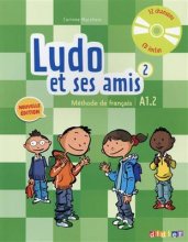 خرید کتاب زبان فرانسه Ludo et ses amis 2 niv.A1.2 (éd. 2015) + Cahier + CD audio