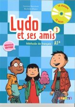 خرید کتاب زبان فرانسه Ludo et ses amis 3 niv.A1+ (éd. 2015) + Cahier + CD audio