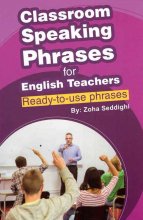 خرید کتاب معلم Classroom Speaking Phrases for English Teachers
