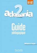 خرید کتاب زبان فرانسه Adomania 2 : Guide pédagogique