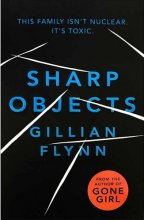 خرید کتاب رمان Review Sharp Objects A Novel by Gillian Flynn