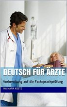 خرید کتاب آلمانی برای پزشکان Deutsch für Ärzte: Vorbereitung auf die Fachsprachprüfung