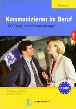 خرید کتاب آلمانی Kommunizieren Im Beruf - 1000 Nutzliche Redewendungen