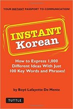 خرید کتاب زبان !Instant Korean: How to express 1,000 different ideas with just 100 key words and phrases