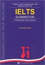 خرید Check your Vocabulary for English for the IELTS Examination