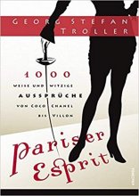 خرید کتاب آلمانی Pariser Esprit. 1000 weise & witzige Aussprüche von Coco Chanel bis Villon