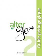 خرید Alter Ego + 2 : Guide pedagogique