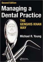 خرید Managing a Dental Practice the Genghis Khan Way 2nd Edition