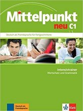 خرید کتاب آلمانی Mittelpunkt neu C1: Deutsch als Fremdsprache für Fortgeschrittene. Intensivtrainer Wortschatz und Grammatik