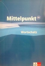 خرید کتاب آلمانی میتلپونک ورتشاتز Mittelpunkt Wortschatz B2