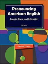 خرید كتاب Pronouncing American English Sounds Stress and Intonation 3rd Edition