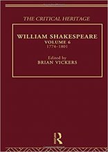 خرید William Shakespeare: The Critical Heritage Volume 6 1774-1801 (The Collected Critical Heritage : William Shakespeare)