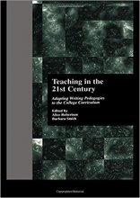 خرید eaching in the 21st Century: Adapting Writing Pedagogies to the College Curriculum (Cultural Studies in the Classroom