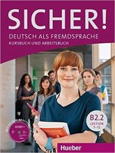 خرید کتاب آلمانی SICHER ! B2.2 LEKTION 7-12 KURSBUCH UND ARBEITSBUCH + CD