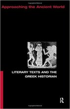 خرید Literary Texts and the Greek Historian Approaching the Ancient World