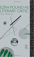 خرید Ezra Pound as Literary Critic Critics of the Twentieth Century