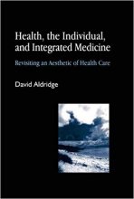 خرید  Health, the Individual, and Integrated Medicine