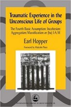 خرید  Traumatic Experience in the Unconscious Life of Groups