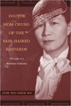 خرید Doctor Mom Chung of the Fair-Haired Bastards: The Life of a Wartime Celebrity