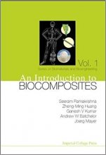 خرید An Introduction To Biocomposites (Series on Biomaterials and Bioengineering, Vol. 1)
