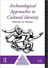 خرید Archaeological Approaches to Cultural Identity One World Archaeology