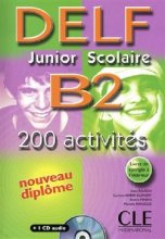 خرید کتاب زبان فرانسه Delf Junior Scolaire B2: 200 Activites + CD