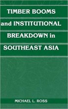 خرید Timber Booms and Institutional Breakdown in Southeast Asia