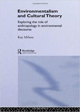 خرید Environmentalism and Cultural Theory: Exploring the Role of Anthropology in Environmental Discourse Environment and S