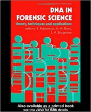 خرید DNA In Forensic Science: Theory, Techniques And Applications Ellis Horwood Series in Forensic Science 1st Edition