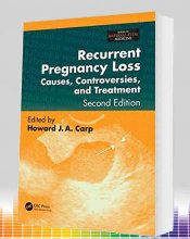 خرید Recurrent Pregnancy Loss: Causes, Controversies, and Treatment, 2nd Edition
