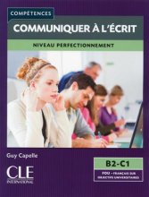 خرید کتاب زبان فرانسه Mieux communiquer a l’ecrit – Niveau B2/C1 + CD سیاه سفید