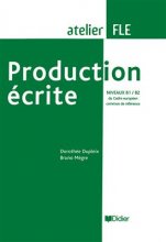 خرید کتاب زبان فرانسه Production ecrite b1-b2