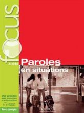 خرید کتاب زبان فرانسه Focus : Paroles en situations + CD audio + corriges سیاه سفید