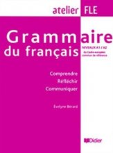 خرید کتاب زبان فرانسه Grammaire du francais niveaux A1/A2 : Comprendre Reflechir Communiquer سیاه سفید